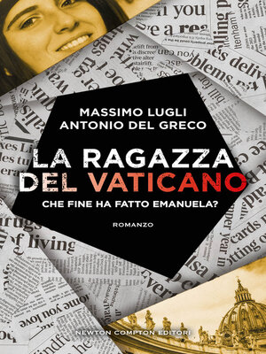 cover image of La ragazza del Vaticano. Che fine ha fatto Emanuela?